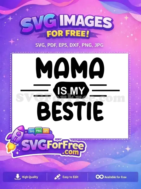 Free Mama Bestie Quote Free Friendship Design Free SVG