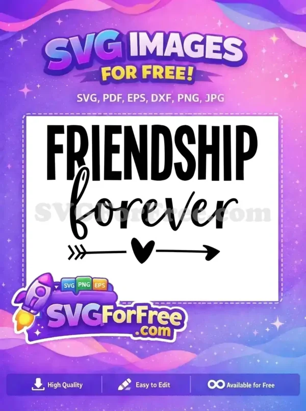 Free Friendship Bold Letters Free Forever Heart Arrow Quote Free SVG