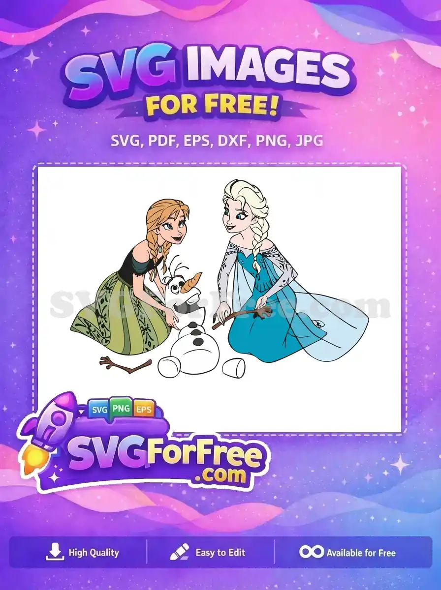 Free Anna Elsa Together Free Building Olaf Frozen Free SVG