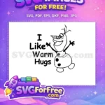 Free Olaf Smiling Free Warm Hugs Quote Frozen Free SVG 2 - Instant Download