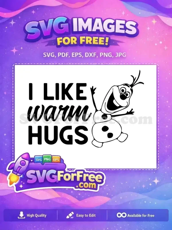 Free Smiling Olaf Free Warm Hugs Frozen Free SVG