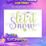 Free Light Green Let it Free Snow Scene Free SVG - Instant Download