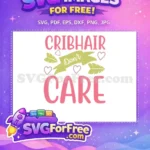 Free Pink Cribhair Free Hearts Funny Quotes Free SVG - Instant Download