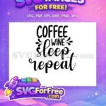 Free Coffee Wine Free Sleep Repeat Funny Free SVG 1 - Instant Download