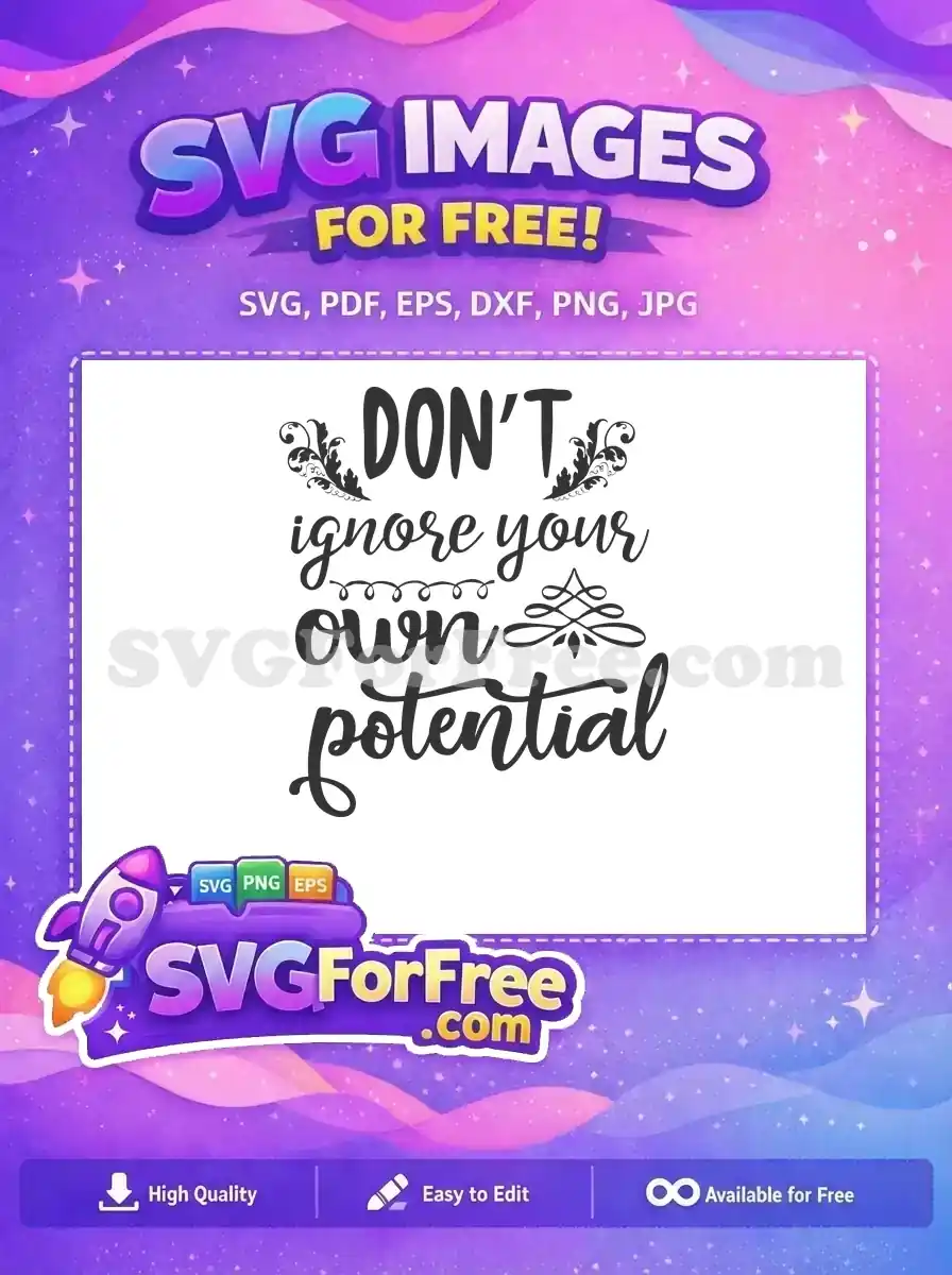Free Decorative Accents Free Funny Quote Potential Free SVG