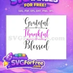 Free Grateful Script Free Thankful Blessed Quote Free SVG - Instant Download
