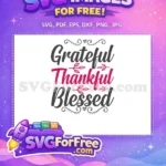 Free Grateful Blessed Quote Free Thanksgiving Theme Free SVG - Instant Download