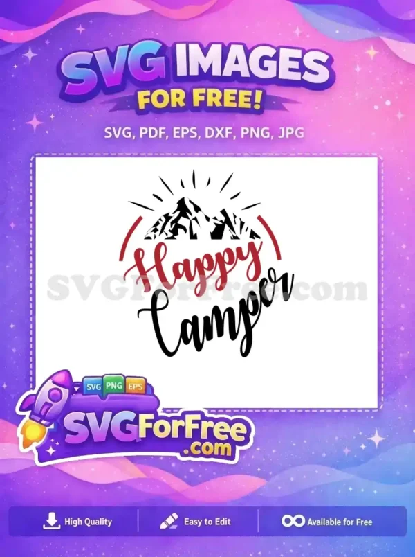 Free Camping Mountain Free Happy Camper Funny Quotes Free SVG