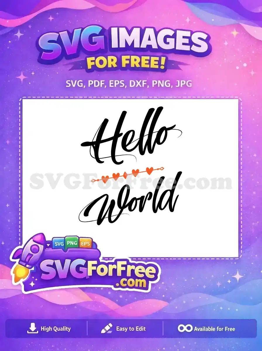 Free Calligraphic Hello Free World Hearts Funny Free SVG