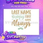 Free Last Name Hungry Free First Name Always Free SVG - Instant Download