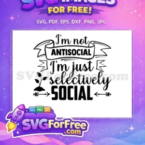 Free Antisocial Introvert Quote Free Funny Sarcastic Free SVG