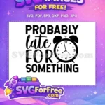 Free Sarcastic Quote Free Funny Line One Free SVG - Instant Download