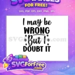 Free Sarcastic Expression Free Funny Quote Design Free SVG 3 - Instant Download