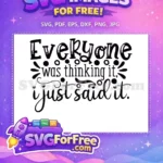 Free Everyone Thinking Free Funny Sarcastic Quote Free SVG - Instant Download
