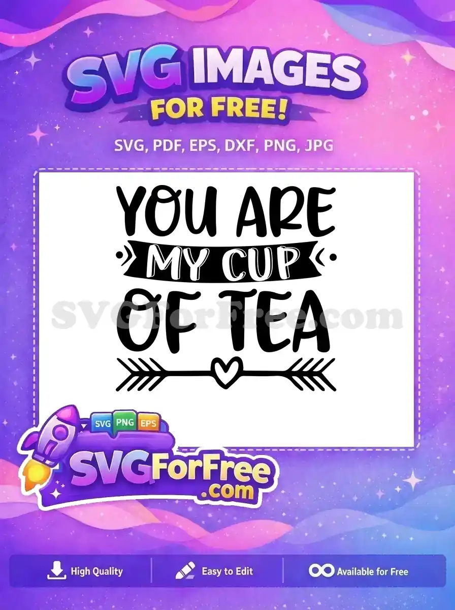 Free Sarcastic Quote Free Tea Cup Heart Arrow Free SVG