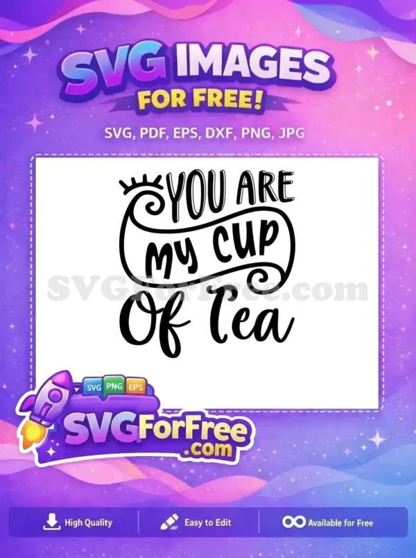 Free You Are Cup Free Tea Quote Sarcastic Free SVG