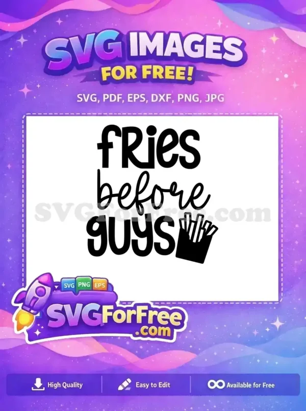 Free Fries Quote Free Sarcastic Saying Friends Free SVG