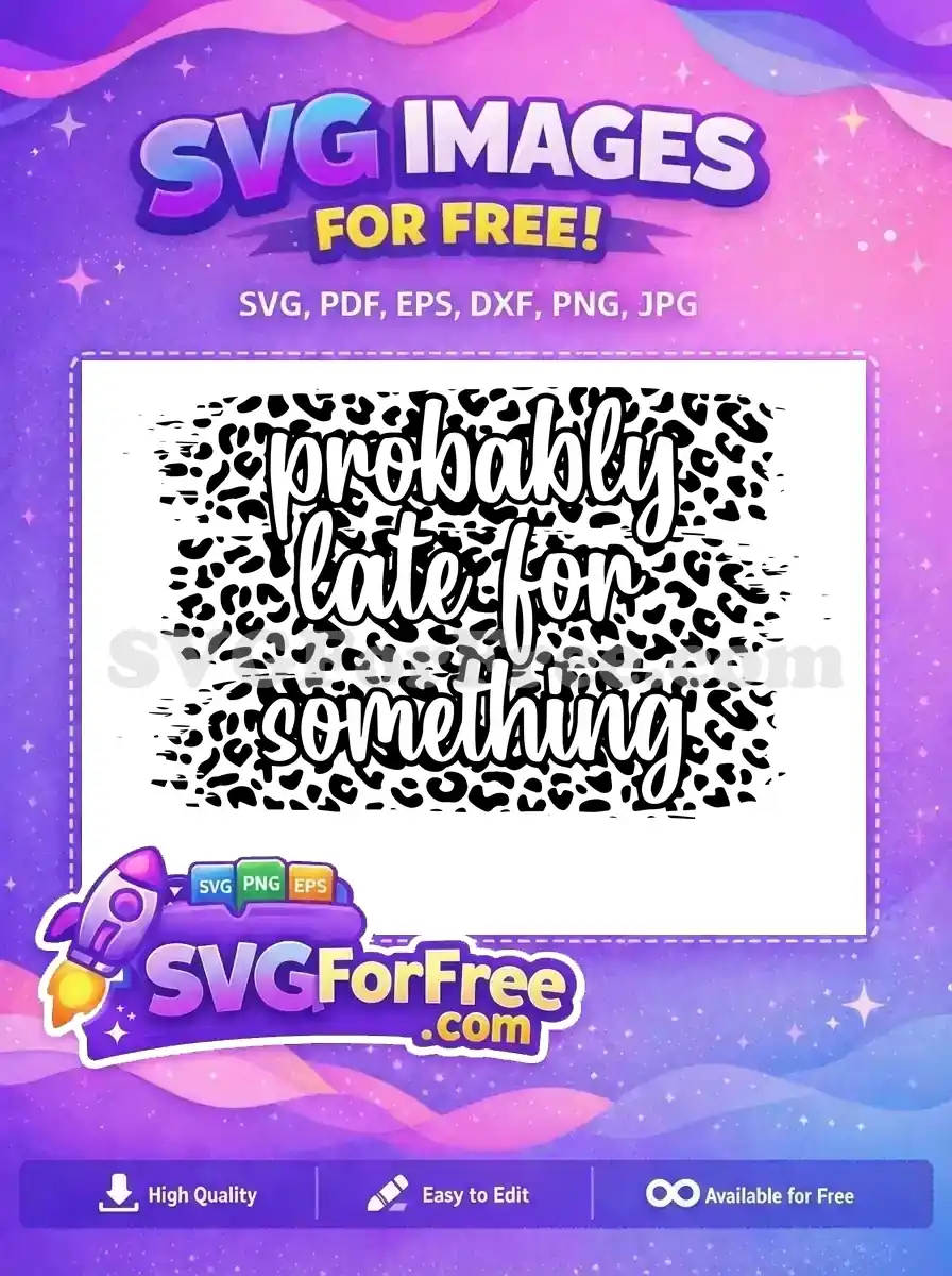 Free Sarcastic Quote Free Leopard Print Funny Free SVG