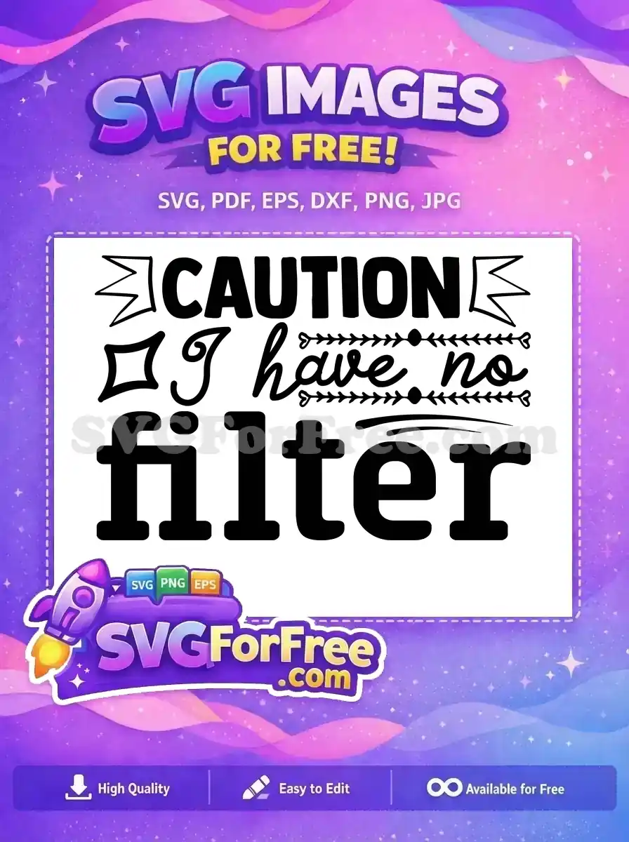 Free Caution Filter Free Sarcastic Quote Funny Free SVG