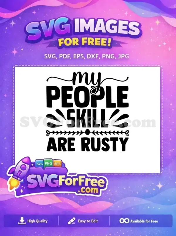 Free Sarcastic Quote Free Rusty Skill Funny Free SVG