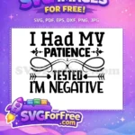 Free Patience Tested Free Sarcastic Humor Free Quotes SVG - Instant Download