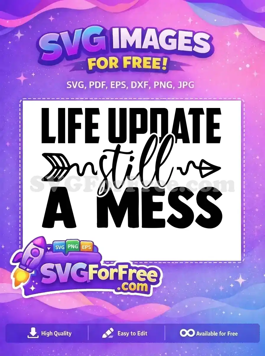 Free Arrow Detail Free Still A Mess Quote Free SVG