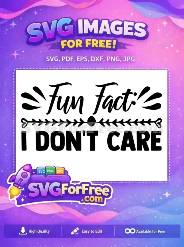 Free Fun Fact Sarcastic Free Quote Design Free SVG