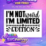Free Sarcastic Quote Free Limited Edition Funny Free SVG 1 - Instant Download