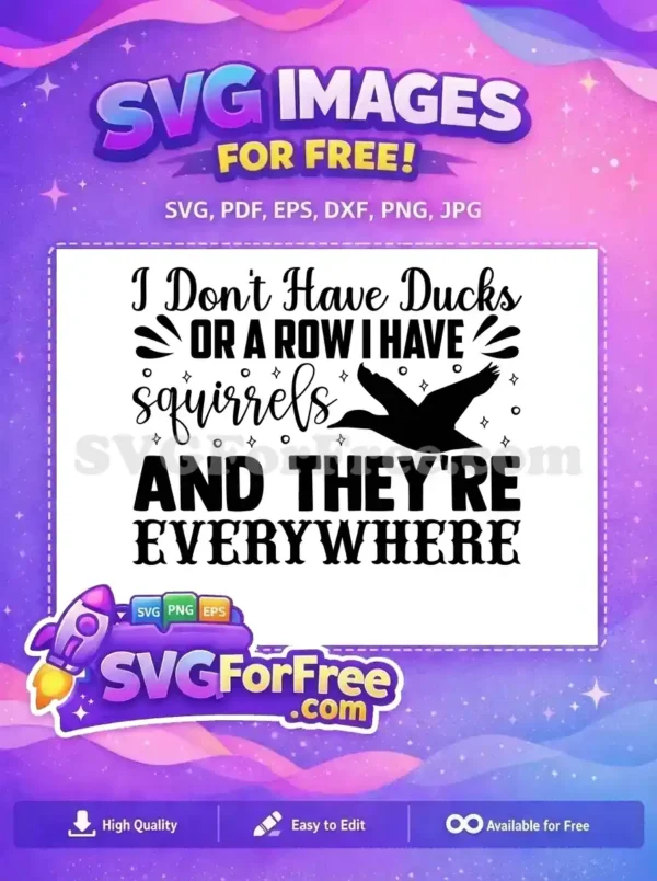 Free Squirrels Everywhere Free Sarcastic Quote Funny Free SVG Free Squirrels Everywhere Free Sarcastic Quote Funny Free SVG