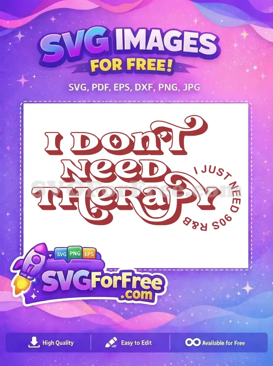 Free Sarcastic Quote Free 90s R and B Music Free SVG