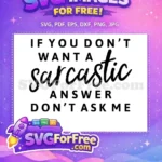 Free Sarcastic Quote Free Funny Answer Black Ink Free SVG - Instant Download