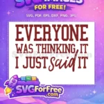 Free Sarcastic Quote Free Everyone Thinking Red Text Free SVG - Instant Download