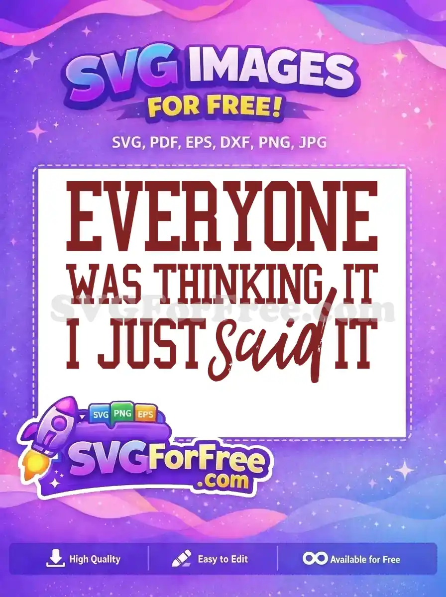 Free Sarcastic Quote Free Everyone Thinking Red Text Free SVG
