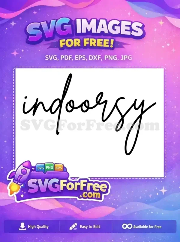 Free Indoorsy Bold Free Script Funny Free SVG Free Indoorsy Bold Free Script Funny Free SVG