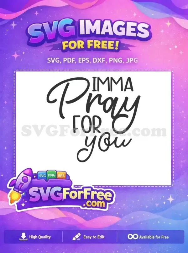 Free Pray For You Free Sarcastic Quote Free SVG