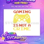 Free Yellow Controller Free Gaming Quote Crime Free SVG - Instant Download