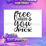 Free Needs You Pick Free Garden Quotes Free SVG - Instant Download