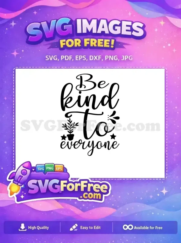 Free Be Kind Quote Free Plant Star Garden Free SVG