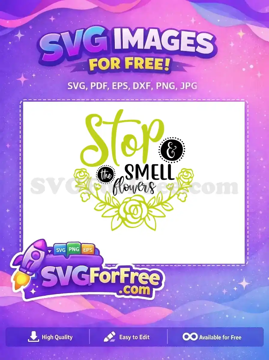 Free Green Stop Lettering Free Smell Flowers Garden Free SVG