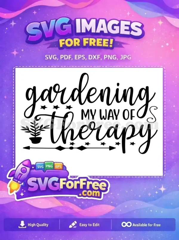 Free Gardening Quote Free Therapy Stars Arrow Free SVG