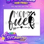 Free Mom Fue Quote Free Mom Life Free SVG - Instant Download