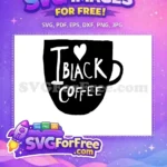 Free Black Coffee Heart Free Starbucks Wrap Coffee Free SVG - Instant Download
