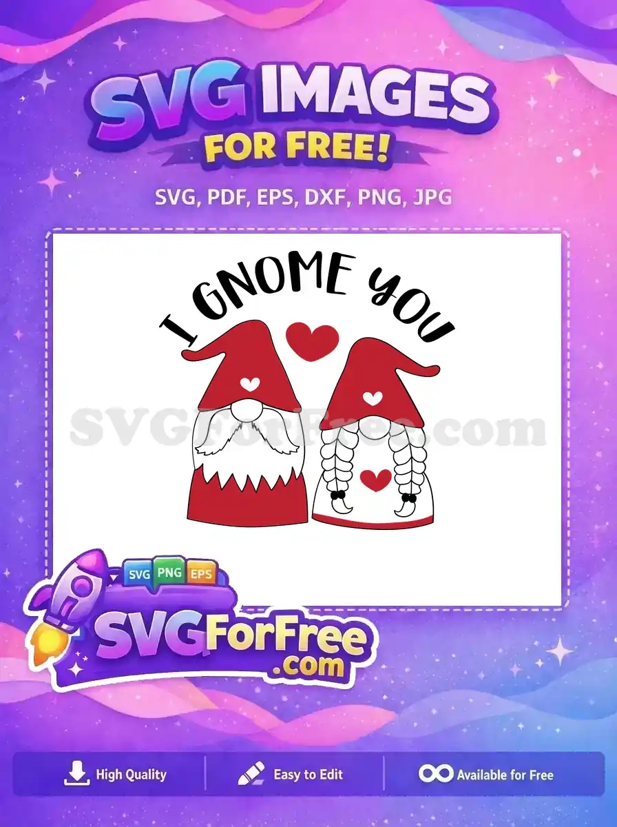 Free Valentines Couple Free I Gnome You Free SVG