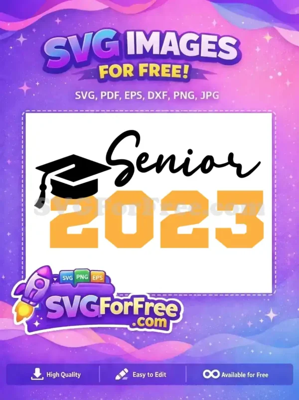 Free Graduation Cap Free Senior 2023 Quote Free SVG