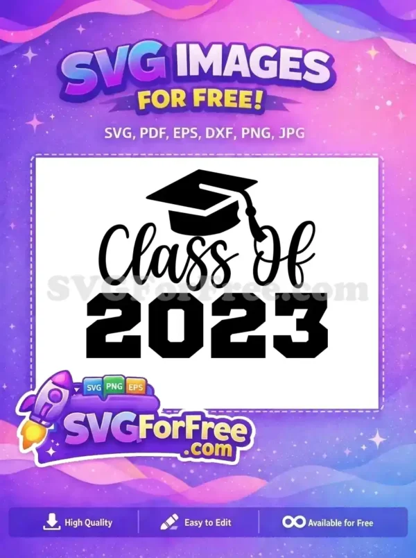 Free Graduation Cap Free Class Of 2023 Movie Free SVG