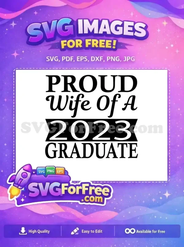 Free Graduation Wife Proud Free 2023 Graduate Celebration Free SVG