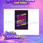 Free Grunge Pink Wish Free Purple Work Motivation Free SVG - Instant Download