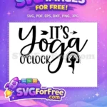 Free Yoga Pose Free Fitness Workout It's Yoga Free SVG - Instant Download