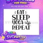 Free Eat Sleep Yoga Free Gym Workout Free SVG - Instant Download