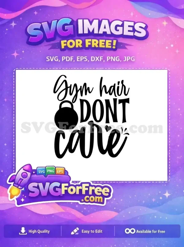 Free Gym Hair Free Don’t Care Workout Free SVG Free Gym Hair Free Don't Care Workout Free SVG